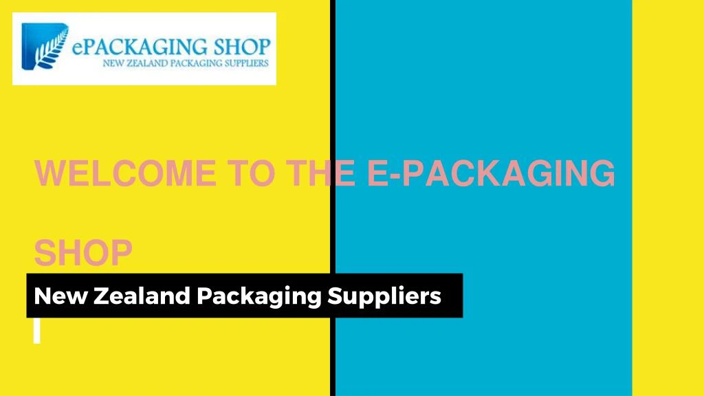 welcome to the e packaging shop