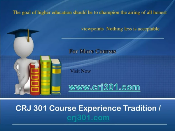 CRJ 301 Course Experience Tradition / crj301.com