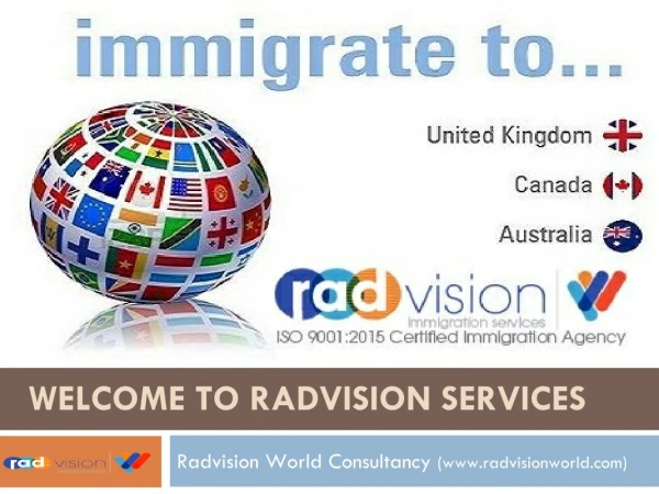 Radvision World Consultancy, Immigration Service Consultancy