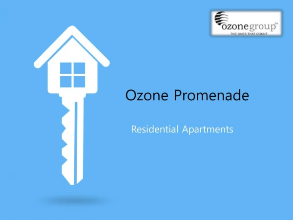 Residential Apartments Ozone Promenade in Bangalore