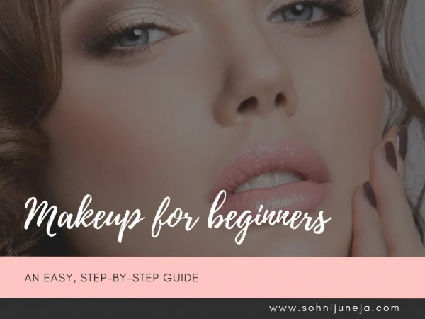 Makeup For Beginners - Sohni Juneja