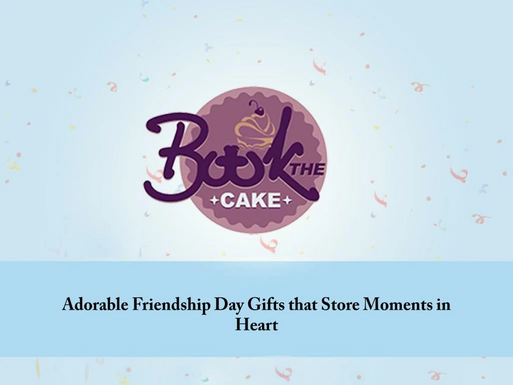 adorable friendship day gifts that store moments