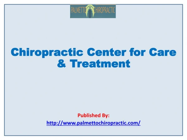 Chiropractic Center for Care & Treatment