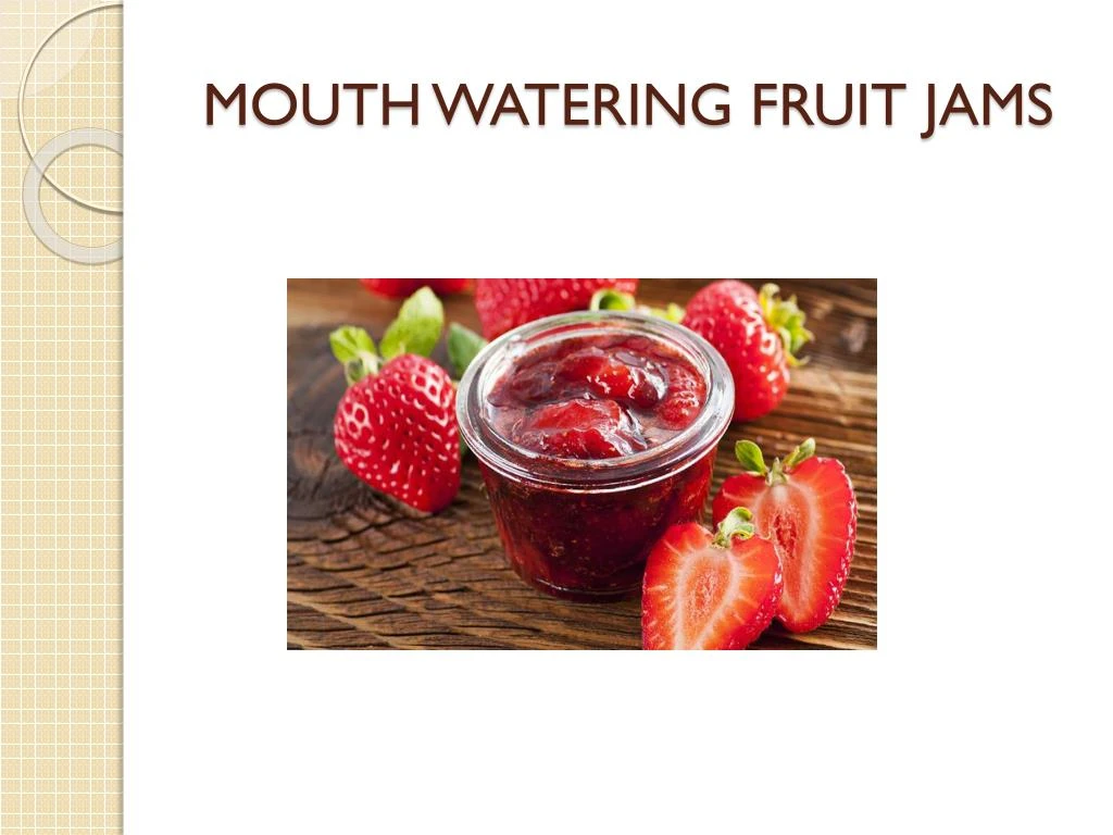 mouth watering fruit jams