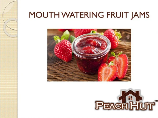 Mouth Watering Yummy Jam (Peachhut)