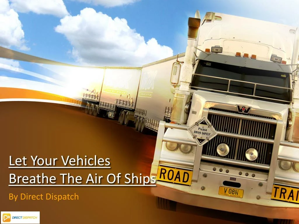 let your vehicles breathe the air of ships