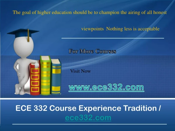 ECE 332 Course Experience Tradition / ece332.com