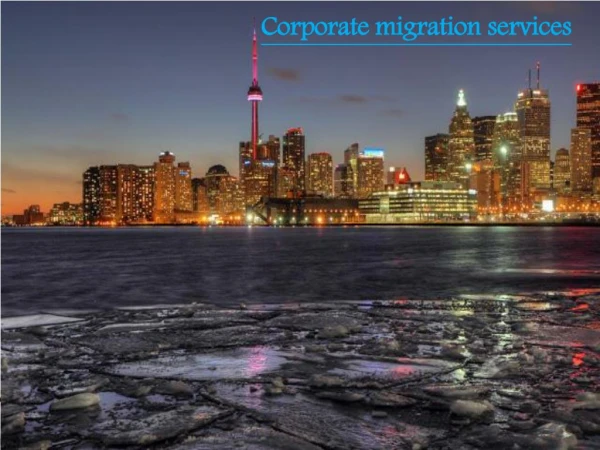 Corporate migration services