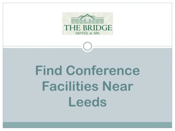 Find Conference Facilities Near Leeds