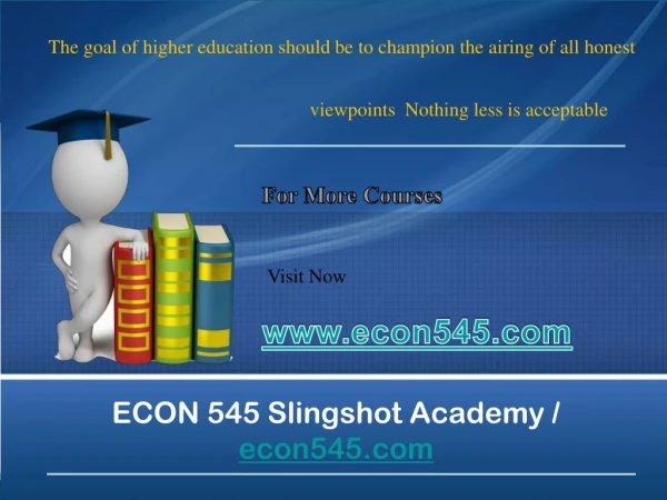 ECON 545 Slingshot Academy / econ545.com
