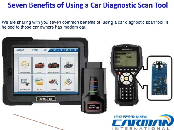 Seven Benefits of Using a Car Diagnostic Scan Tool