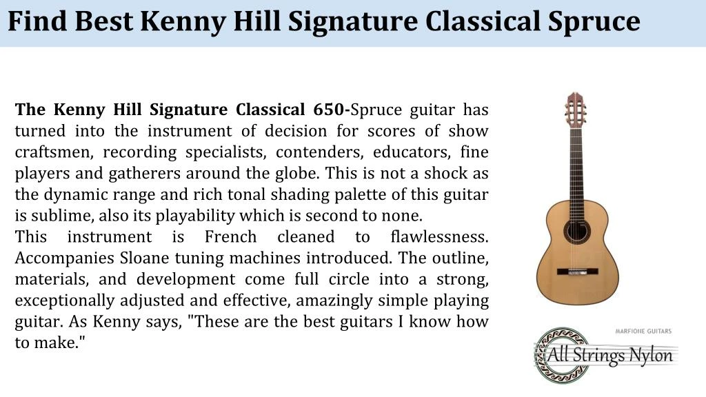 find best kenny hill signature classical spruce