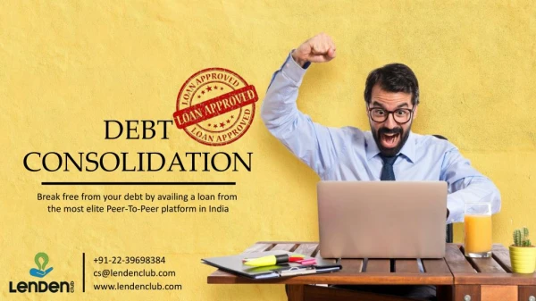 How to get debt consolidation loan in India? - LenDenClub