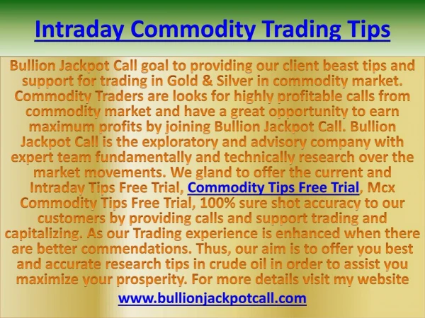 Intraday Tips Free Trial - Intraday Commodity Trading Tips Provider Bullion Jackpot Call