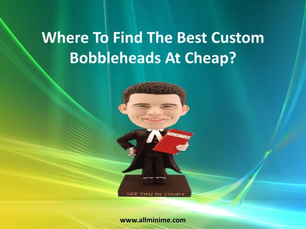 Where To Find The Best Custom Bobbleheads At Cheap?