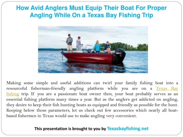 How Avid Anglers Must Equip Their Boat For Proper Angling While On a Texas Bay Fishing Trip