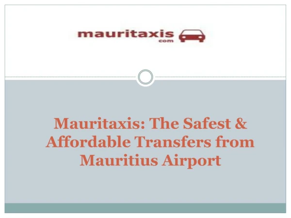 Mauritaxis: The Safest & Affordable Transfers From Mauritius Airport