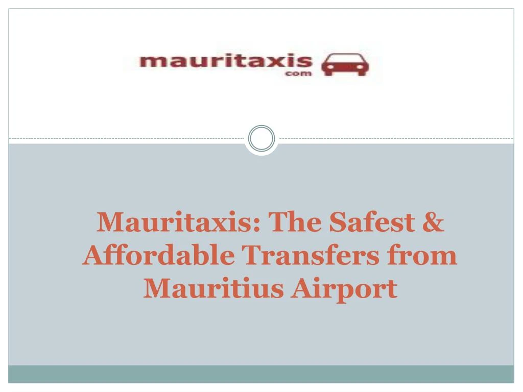mauritaxis the safest affordable transfers from mauritius airport