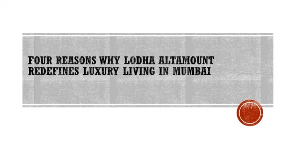 Four Reasons why lodha altamount redefines luxury living