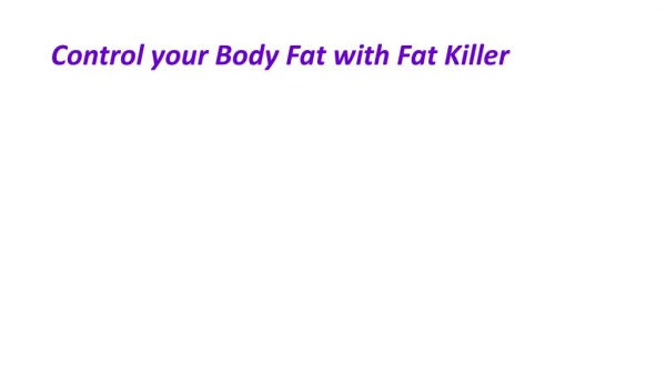 Increase your Metabolism Level with Fat Killer