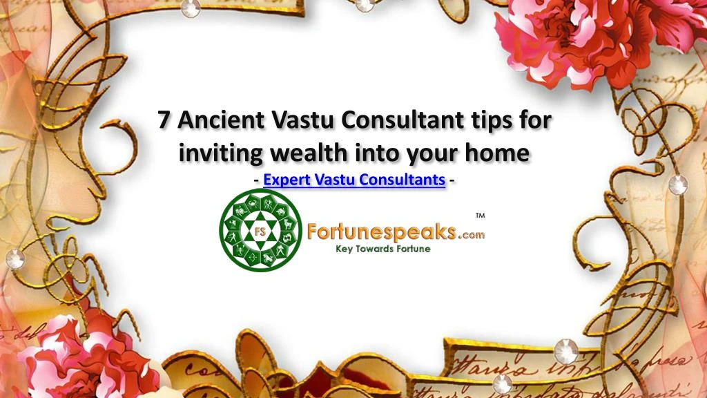 7 ancient vastu consultant tips for inviting wealth into your home expert vastu consultants