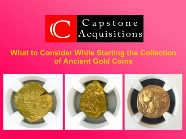 What to Consider While Starting the Collection of Ancient Gold Coins