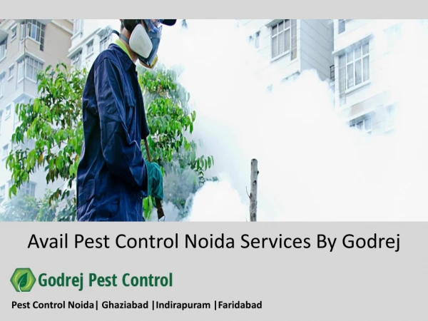 Avail Pest Control Noida Services By Godrej