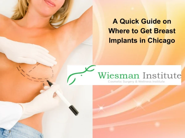 A Quick Guide on Where to Get Breast Implants in Chicago