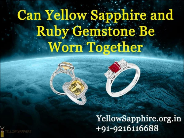 Can Yellow Sapphire and Ruby gemstone be worn together