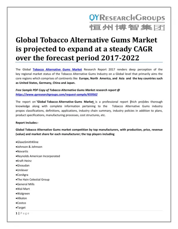 Global Tobacco Alternative Gums Market is projected to expand at a steady CAGR over the forecast period 2017-2022