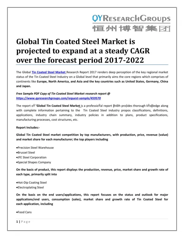 Global Tin Coated Steel Market is projected to expand at a steady CAGR over the forecast period 2017-2022