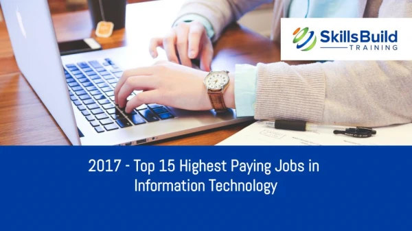 2017 - Top 15 Highest Paying Jobs in Information Technology