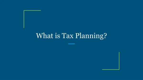 What is Tax Planning?