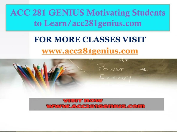 ACC 281 GENIUS Motivating Students to Learn/acc281genius.com