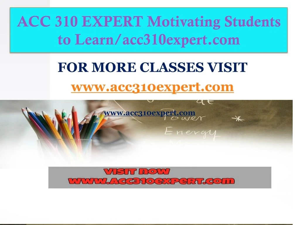 acc 310 expert motivating students to learn acc310expert com