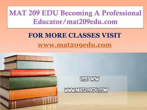 MAT 209 EDU Becoming A Professional Educator/mat209edu.com