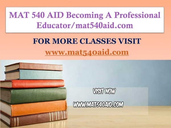 MAT 540 AID Becoming A Professional Educator/mat540aid.com