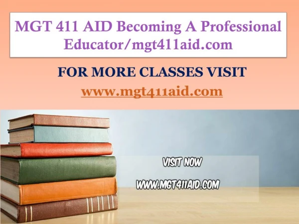 MGT 411 AID Becoming A Professional Educator/mgt411aid.com