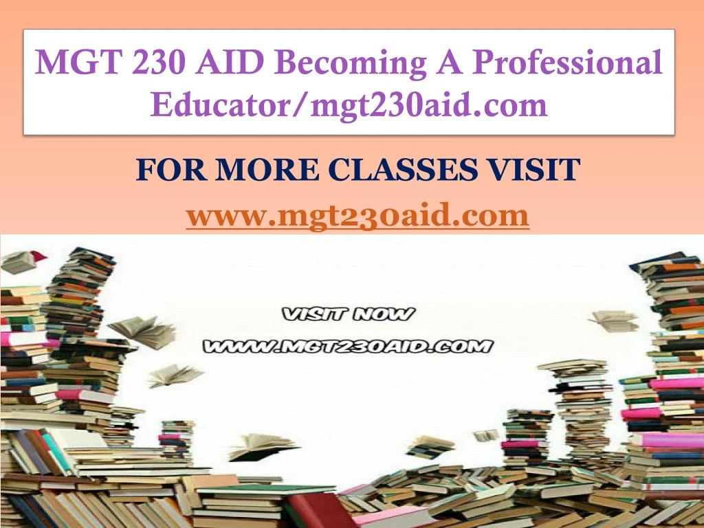 mgt 230 aid becoming a professional educator mgt230aid com