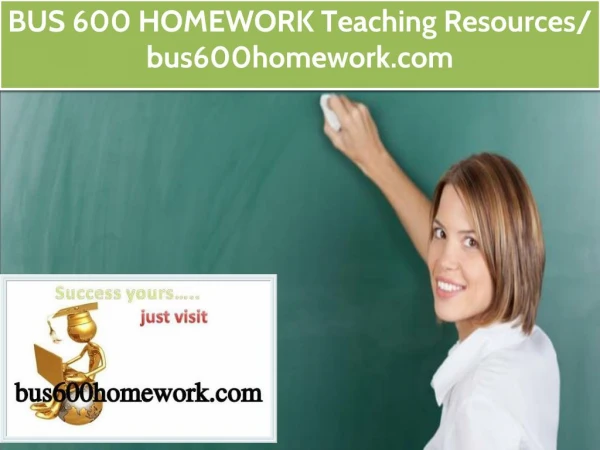 BUS 600 HOMEWORK Teaching Resources / bus600homework.com