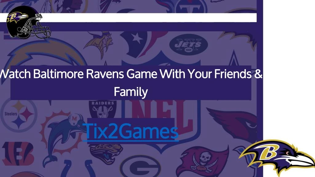 watch baltimore ravens game with your friends