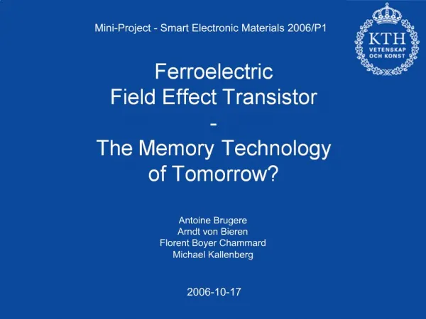Ferroelectric Field Effect Transistor - The Memory Technology of Tomorrow