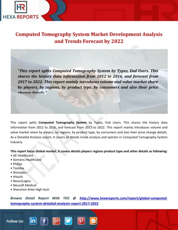 "Computed Tomography System Market Development Analysis and Trends Forecast by 2022"