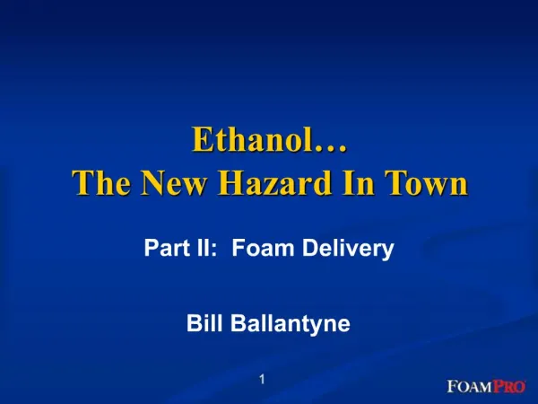 Ethanol The New Hazard In Town