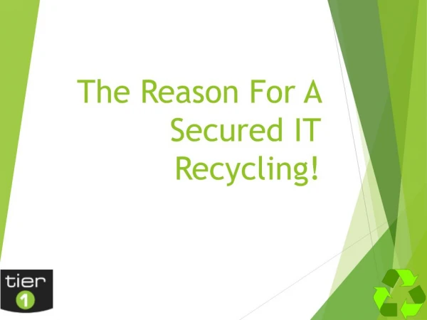 The Reason For A Secured IT Recycling!