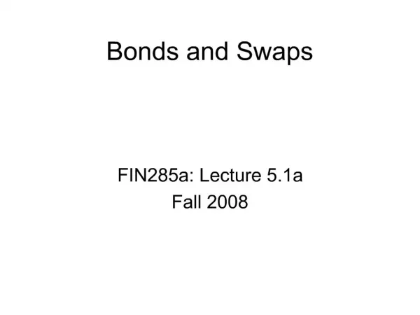 Bonds and Swaps