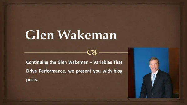 Glen Wakeman - Maintaining Objectivity & Credibility