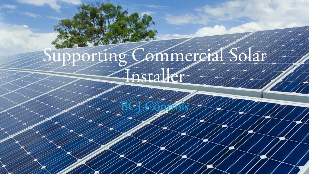 supporting commercial solar installer
