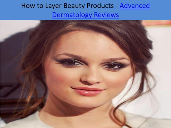 How to Layer Beauty Products