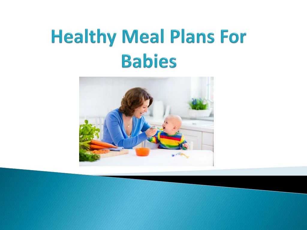 healthy meal plans for babies